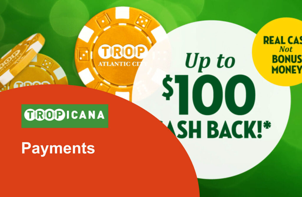 Payments Tropicana casino