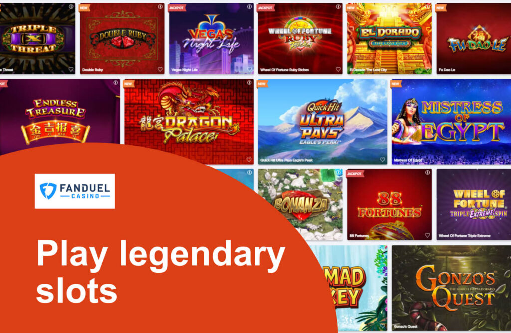 Play legendary slots at FanDuel Casino